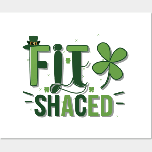 Fit Shaced Funny Irish Drinking ST PATRICKS DAY Shamrock Posters and Art